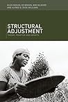 Structural Adjustment: Theory, Practice and Impacts