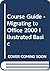 Course Guide: Migrating to Office 2000 Illustrated BASIC