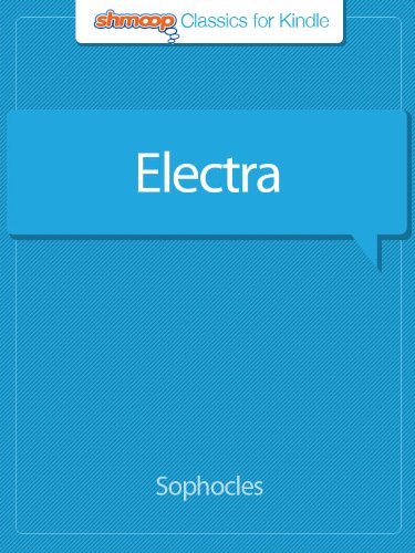 Electra: Complete Text with Integrated Study Guide from Shmoop