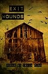 Exit Wounds Exit Wounds