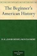 The Beginner&#x27;s American History 
