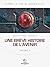 Une Brève Histoire De L'avenir Volume 2