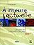 A L'heure Actuelle   Dossiers De Civilisation Française by Lucia Bonato