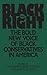 Black and Right: The Bold N...