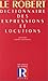 Dictionnaire Des Expressions Et Locutions (French Edition)