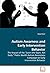 Autism Awarness and Early Intervention Behavior: The Impact of the ?Learn the Signs. Act Early.? Public Health Autism Awareness Campaign on Early Intervention Behavior