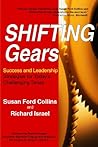 Shifting Gears: Success and Leadership Strategies for Today’s Challenging Times