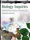 Book cover for Biology Inquiries: Standards-Based Labs, Assessments, and Discussion Lessons