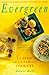 Evergreen: Classic Vegetarian Cookery