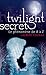 Twilight Secret: Le Phénomène De A À Z