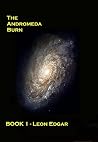 Andromeda Burn (Andromeda Trilogy) Andromeda Burn (Andromeda Trilogy)