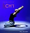 Big Book Of Chi- An Exploration Of Energy, Form And Spirit Big Book Of Chi- An Exploration Of Energy, Form And Spirit