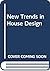 New Trends in House Design