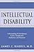 Intellectual Disability: Understanding Its Development, Causes, Classification, Evaluation, and Treatment (Developmental Perspectives in Psychiatry)