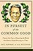 In Pursuit of the Common Good: Twenty-Five Years of Improving the World, One Bottle of Salad Dressing at a Time