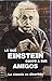Lo Que Einstein Conto a Sus Amigos (Spanish Edition)