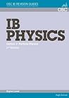 IB Physics - Option J: Particle Physics Higher Level (OSC IB Revision Guides for the International Baccalaureate Diploma)
