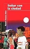 Soñar Con La Ciudad