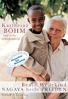 Nagaya heisst Frieden : Karlheinz Böhm und seine Äthiopienhilfe Menschen für Menschen Nagaya heisst Frieden : Karlheinz Böhm und seine Äthiopienhilfe Menschen für Menschen