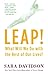 Leap!: What Will We Do with the Rest of Our Lives?