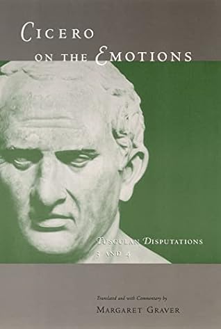 On the Emotions: Tusculan Disputations 3 and 4