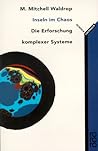 Inseln Im Chaos: Die Erforschung Komplexer Systeme