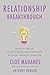 Relationship Breakthrough: How to Create Outstanding Relationships in Every Area of Your Life