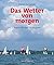 Das Wetter Von Morgen: Praxis Für Den Yachtsport
