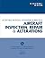 Aircraft Inspection, Repair and Alterations - AC 43.13-1B by Federal Aviation Administra...