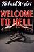 Welcome To Hell by Richard Stryker