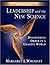Leadership and the New Science by Margaret J. Wheatley