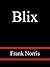 Blix - Frank Norris