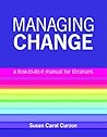 Managing Change by Susan Carol Curzon