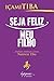 Seja Feliz, Meu Filho - 29 Ed. 2012 (Em Portugues do Brasil)