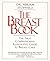 The Breast Book: The First Comprehensive Illustrated Guide to Breast Care