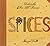 Spices: Delectables for All...