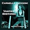 Carmella Jackson: Vampire Brethren (Carmella Jackson Vampire)