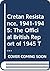 Cretan Resistance, 1941-1945: The Official British Report of 1945 Together with Comments by British Officers Who Took Part in the Resistance