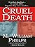 Cruel Death by M. William Phelps