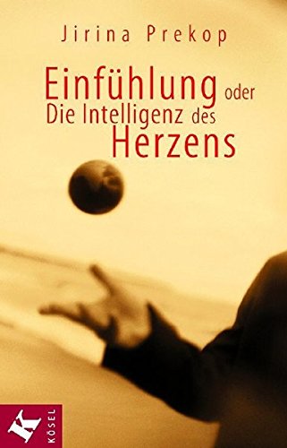 Einfühlung Oder Die Intelligenz Des Herzens (Hardcover)