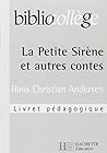 La petite sirène et autres contes (Biblio Collège) La petite sirène et autres contes (Biblio Collège)