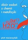 Zbiór Zadań Z Chemii I Metafizyki