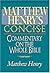 Whole Bible Commentary by Matthew Henry