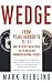 Wedge: From Pearl Harbor to 9/11: How the Secret War between the FBI & CIA Has Endangered National Security
