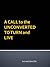 A CALL to the UNCONVERTED, TO TURN and LIVE - New Century Kindle Format