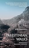 Book cover for Palestinian Walks: Forays into a Vanishing Landscape