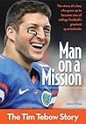 Man On A Mission: The Tim Tebow Story (Zonder Kidz Biography)