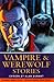 Vampire and Werewolf Stories (Story Library)