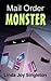 Mail Order Monster