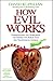 How Evil Works by David Kupelian